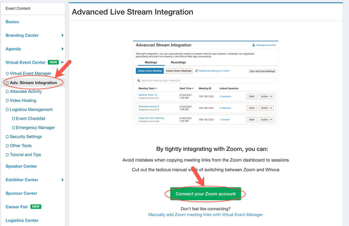 On organizer dashboard, on Virtual & Hybrid menu, click Adv Stream Integration, select Zoom and connect your account