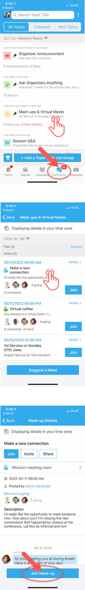 Under Community tab, select Meet-ups & Virtual Meets topic, click one of the meet ups and click Join Meet-up