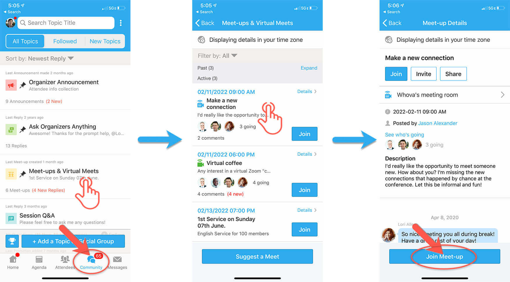 Under Community tab, select Meet-ups & Virtual Meets topic, click one of the meet ups and click Join Meet-up