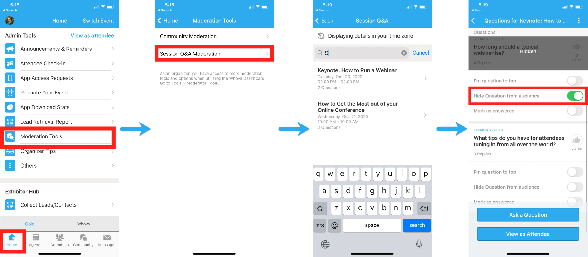 On mobile app, go to Moderation Tools, Session Q&A moderation and search for the question to hide