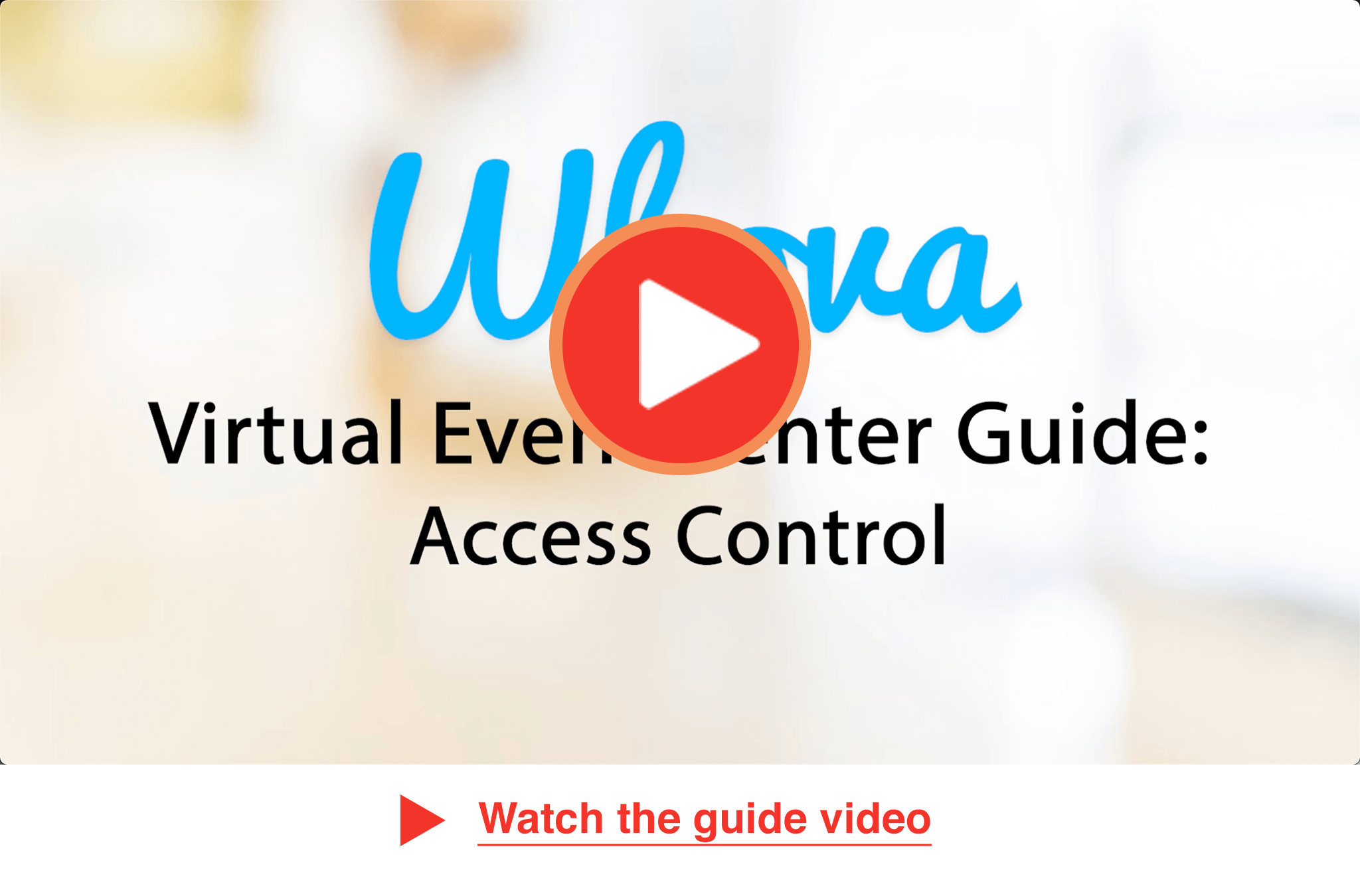 Watch Virtual Event Center Access Control guide video