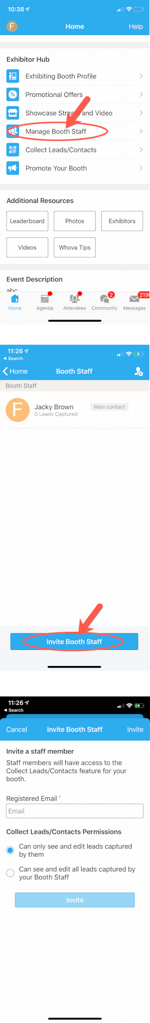 On mobile app, click Manage Booth Staff under Exhibitor Hub and click invite booth staff to add new booth staff members