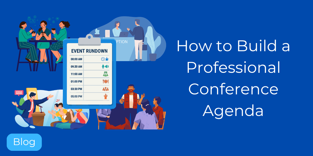 How to Build a Professional Conference Agenda: 2026 Guide & Templates