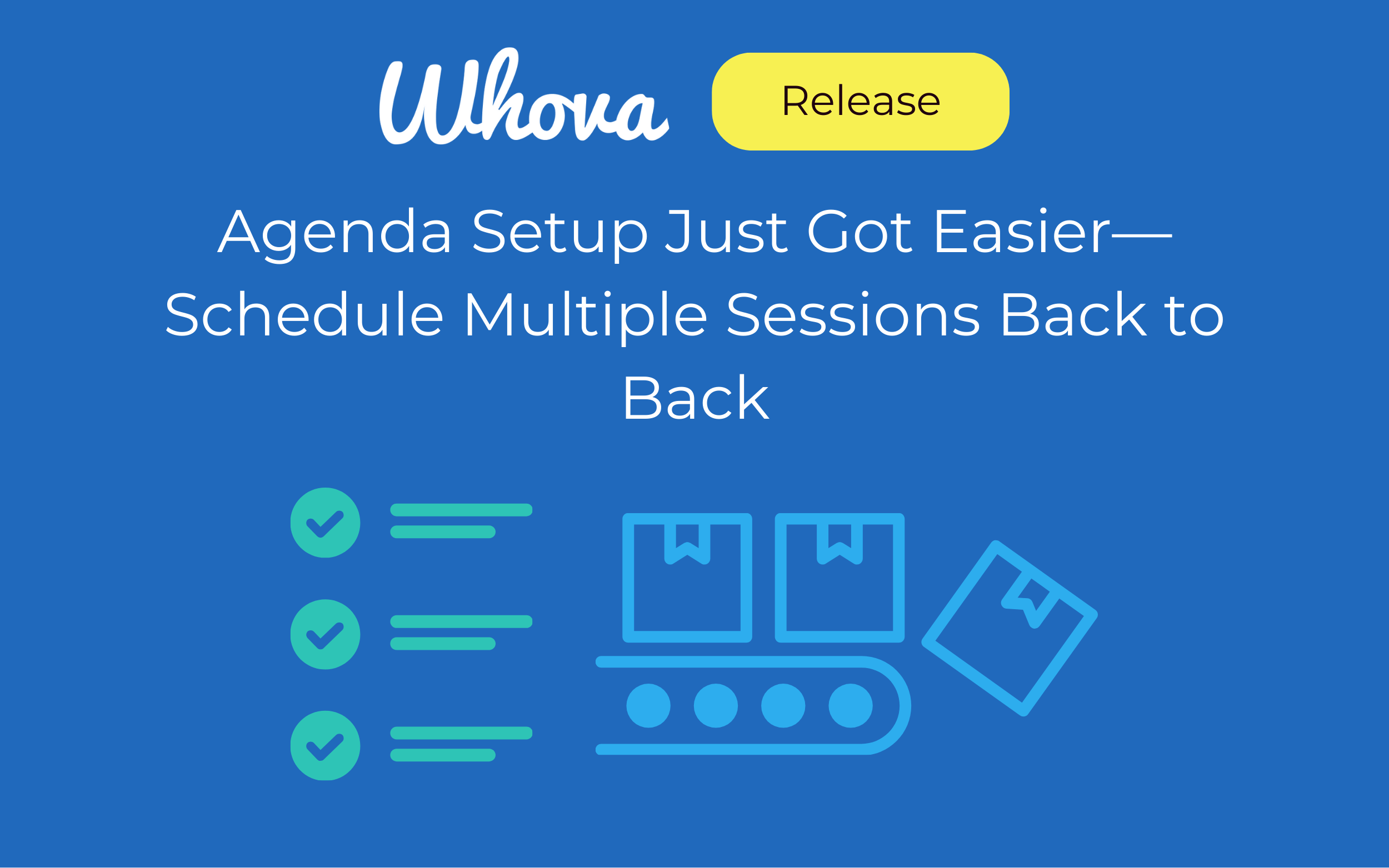 Agenda Setup Just Got Easier—Schedule Multiple Sessions Back to Back