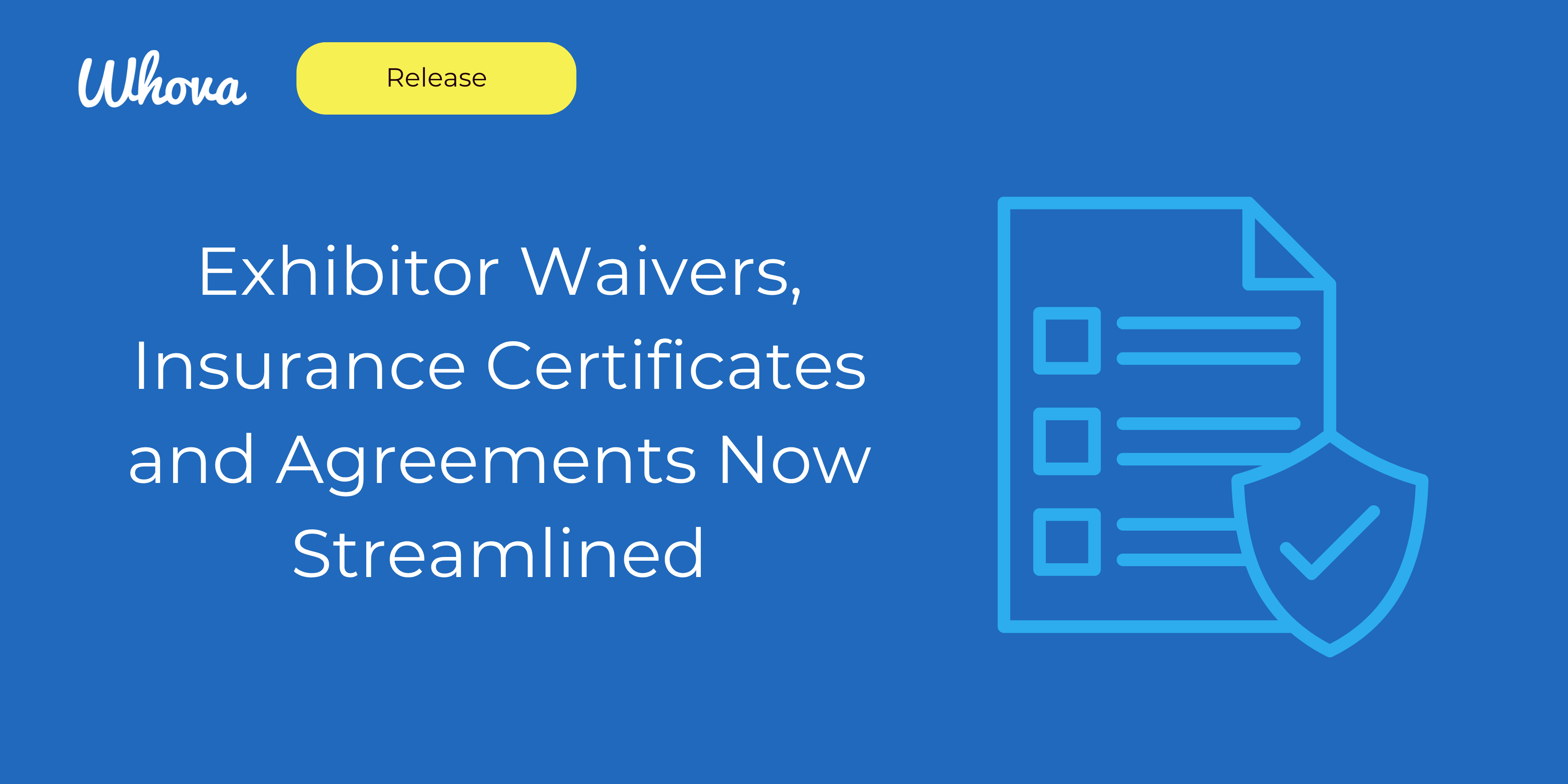 Exhibitor Waivers, Insurance Certificates and Agreements Now Streamlined