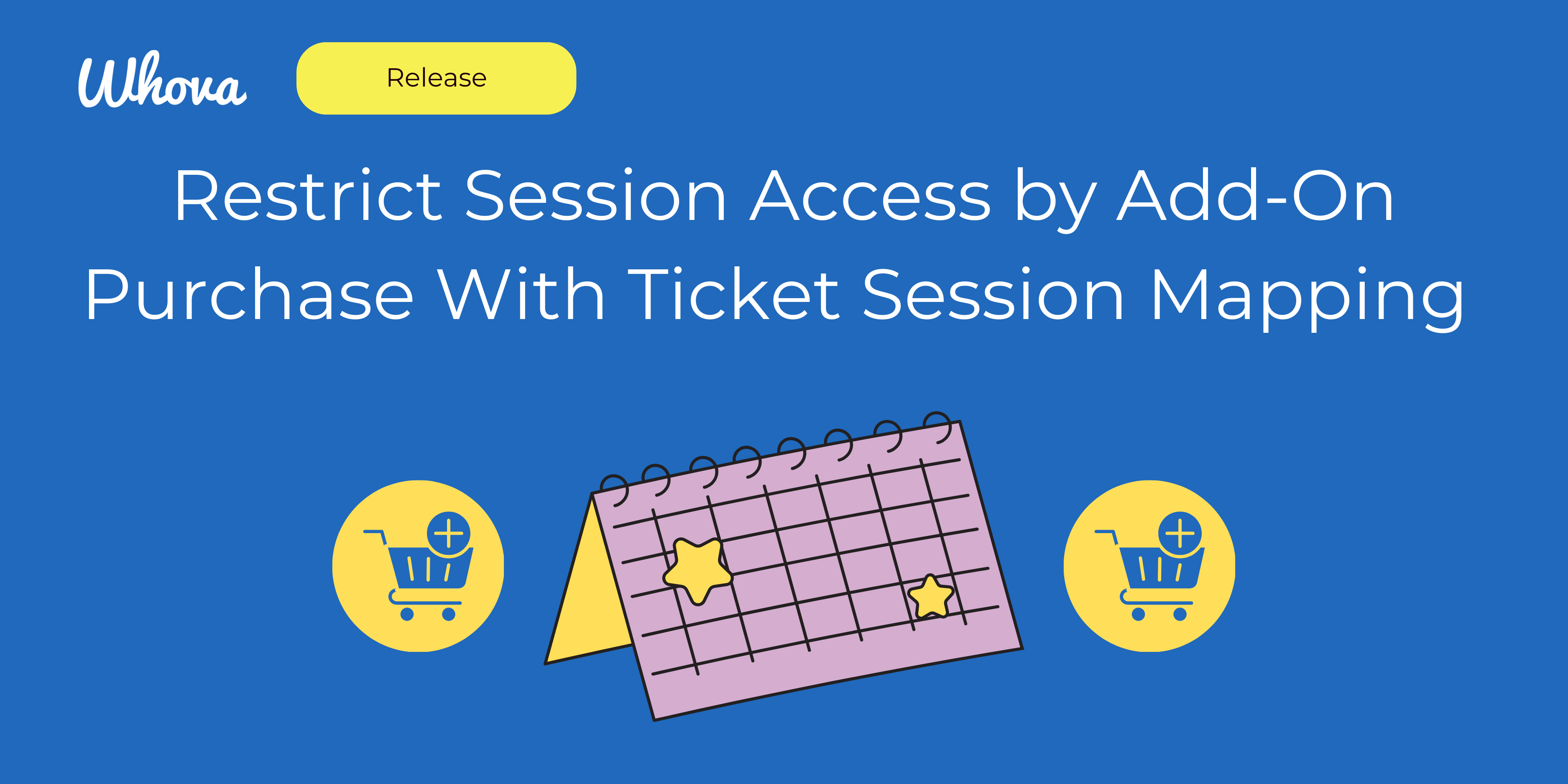 Restrict Session Access by Add-On Purchase With Ticket Session Mapping 