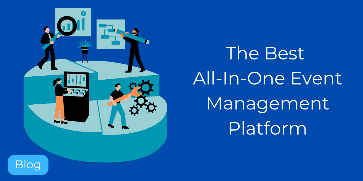 The Best All-in-one Event Management Platform